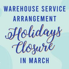 Warehouse Holiday Closures in Mar